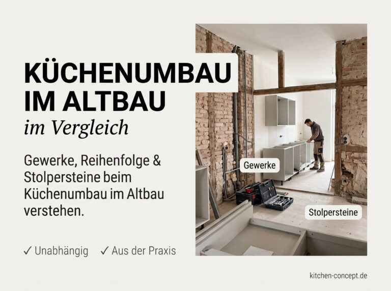 Küchenumbau im Altbau: Gewerke, Reihenfolge und Stolpersteine